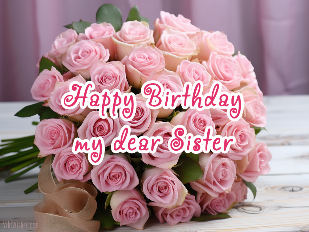 Happy Birthday Wishes for a Sister