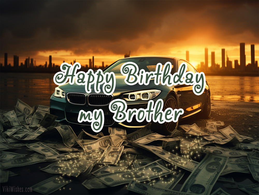 Happy Birthday Wishes for a Brother
